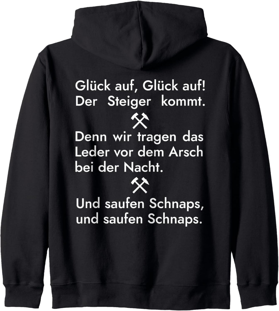 Steigerlied Text T-Shirt für Gelsenkirchen Schalke und Pott Kapuzenjacke
