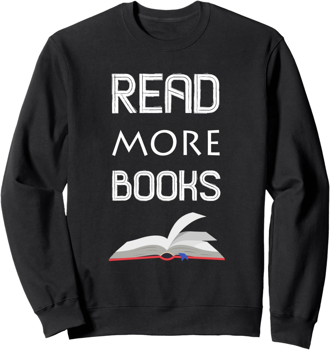 Lustiges englisches Lehrer-Geschenk mit der Aufschrift „Read More Books“. Sweatshirt