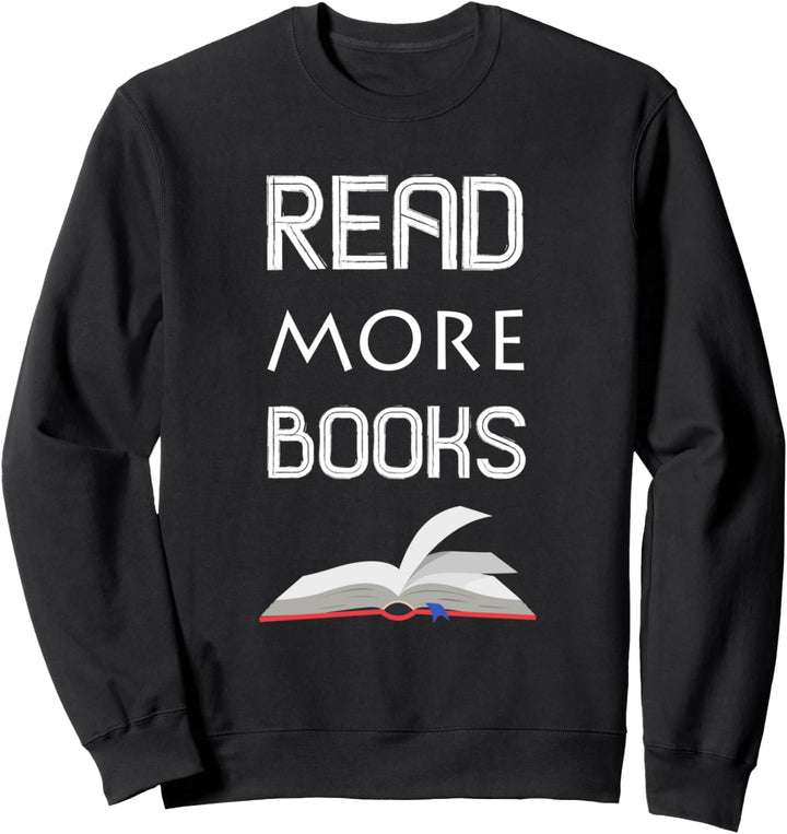 Lustiges englisches Lehrer-Geschenk mit der Aufschrift „Read More Books“. Sweatshirt
