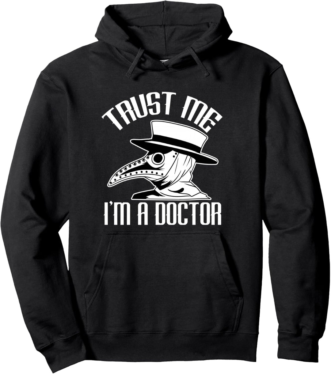 Trust Me I'm a Doctor Ärzte Doktor Arzt Pest Doktor Arzt Pullover Hoodie