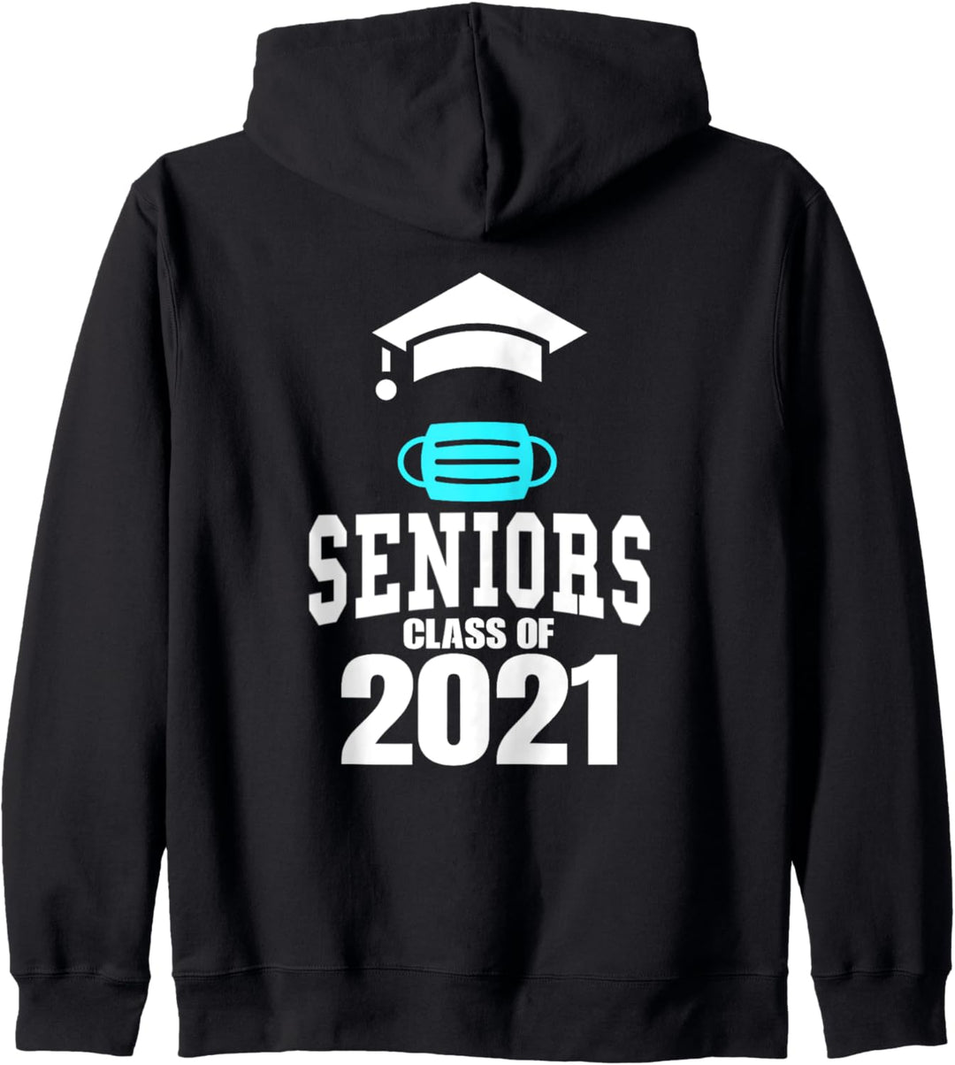 Seniors Class of 2021 Face Mask Quarantine Kapuzenjacke