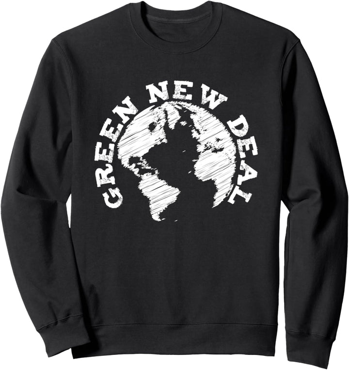 Green New Deal Globe Earth Day Umwelt Sweatshirt