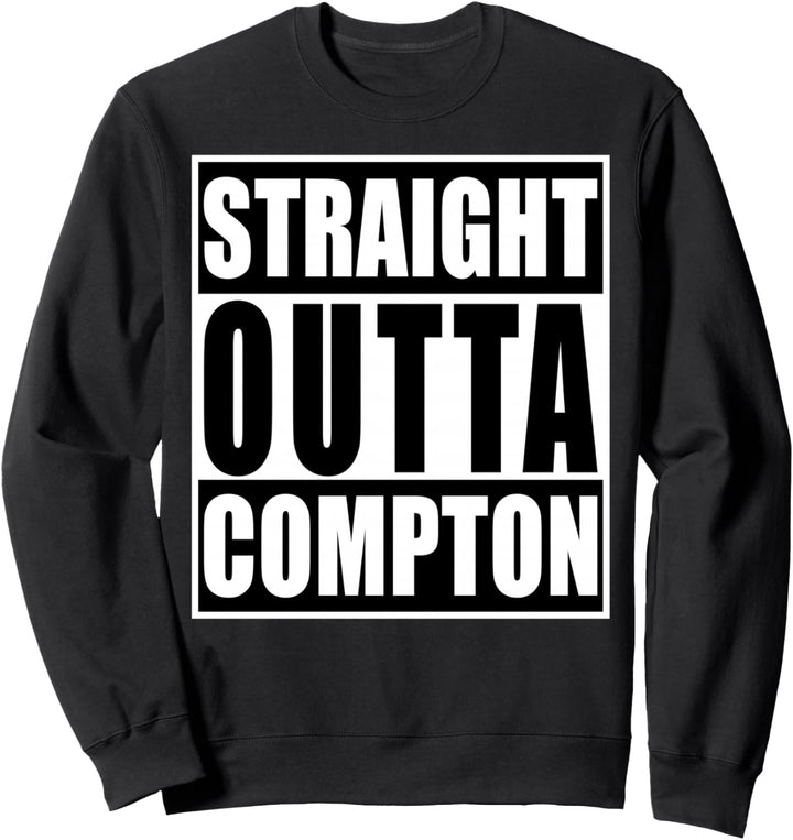 Lustige Grafik "Straight Out Of Compton" Sweatshirt