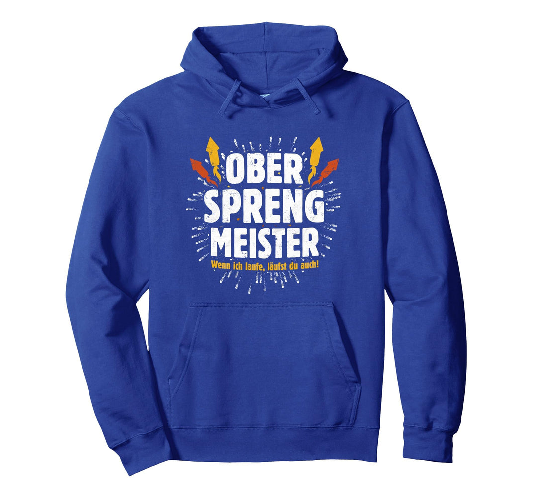 Ober Sprengmeister Pyrotechniker Feuerwerk Silvester Party Pullover Hoodie