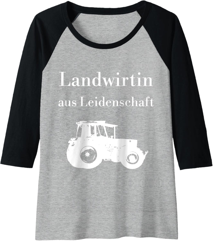 Damen Landwirtin aus Leidenschaft stolze Landwirtin Bäuerin Raglan