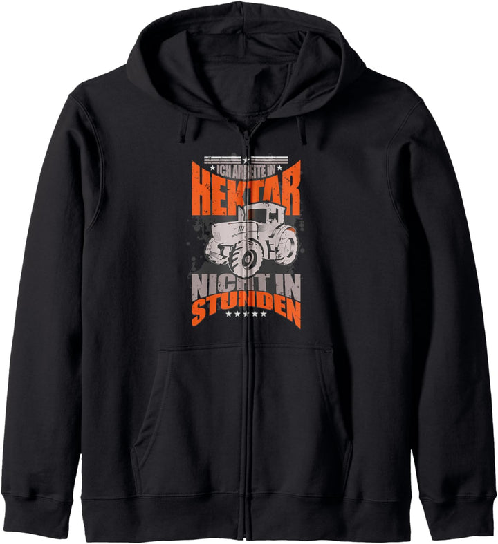 Landwirt Geschenk ICH ARBEITE IN HEKTAR NICHT IN STUNDEN Kapuzenjacke