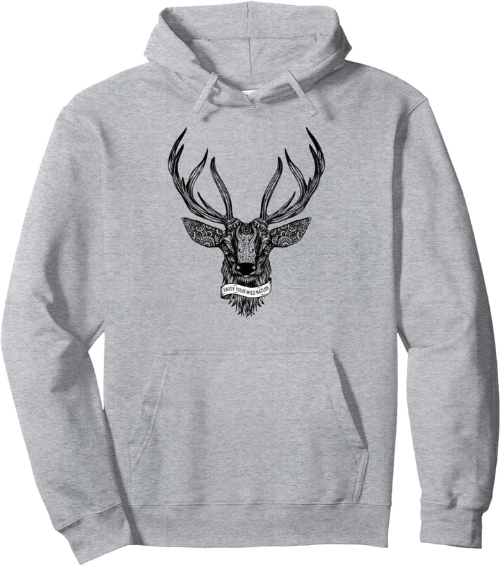 Enjoy Your Wild Nature - Hirsch, Geweih, Natur Spruch Pullover Hoodie