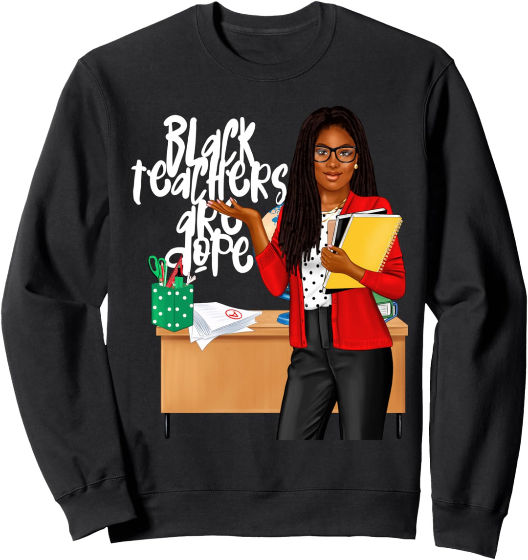 Schwarze Lehrer sind Dope, schwarze Lehrer geben Erzieher Sweatshirt