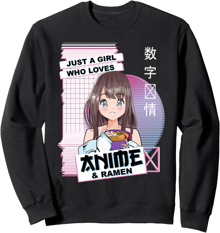 Just A Girl Who Loves Anime & Ramen - Kawaii Anime Sweatshirt