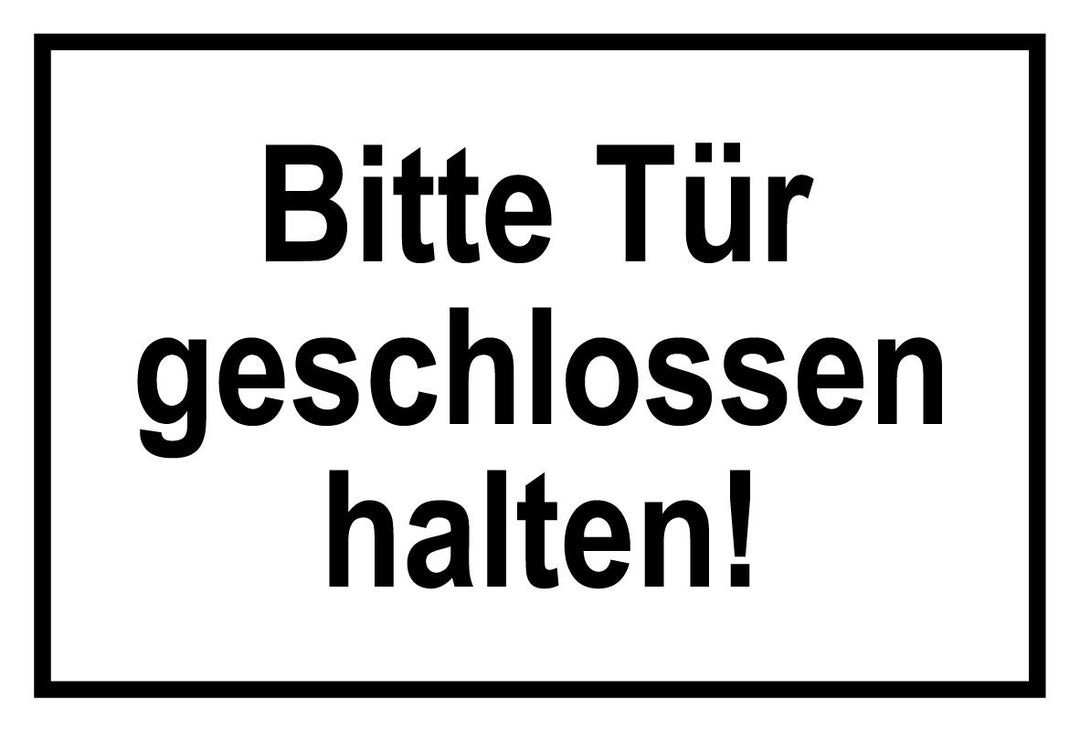 Hinweisschild aus Aluminium - Bitte Tür geschlossen halten! - 30 x 45 cm, 30 x 45 cm