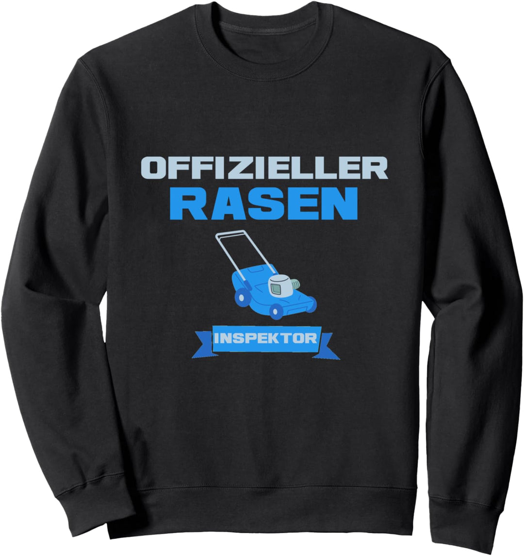 Rasen Inspektor Gärtner Sweatshirt