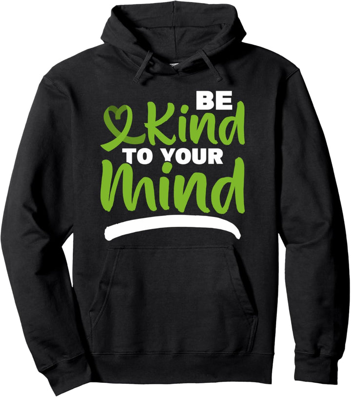 Seien Sie Freundlich Zu Ihrem Depressionsbewusstsein Mit Pullover Hoodie