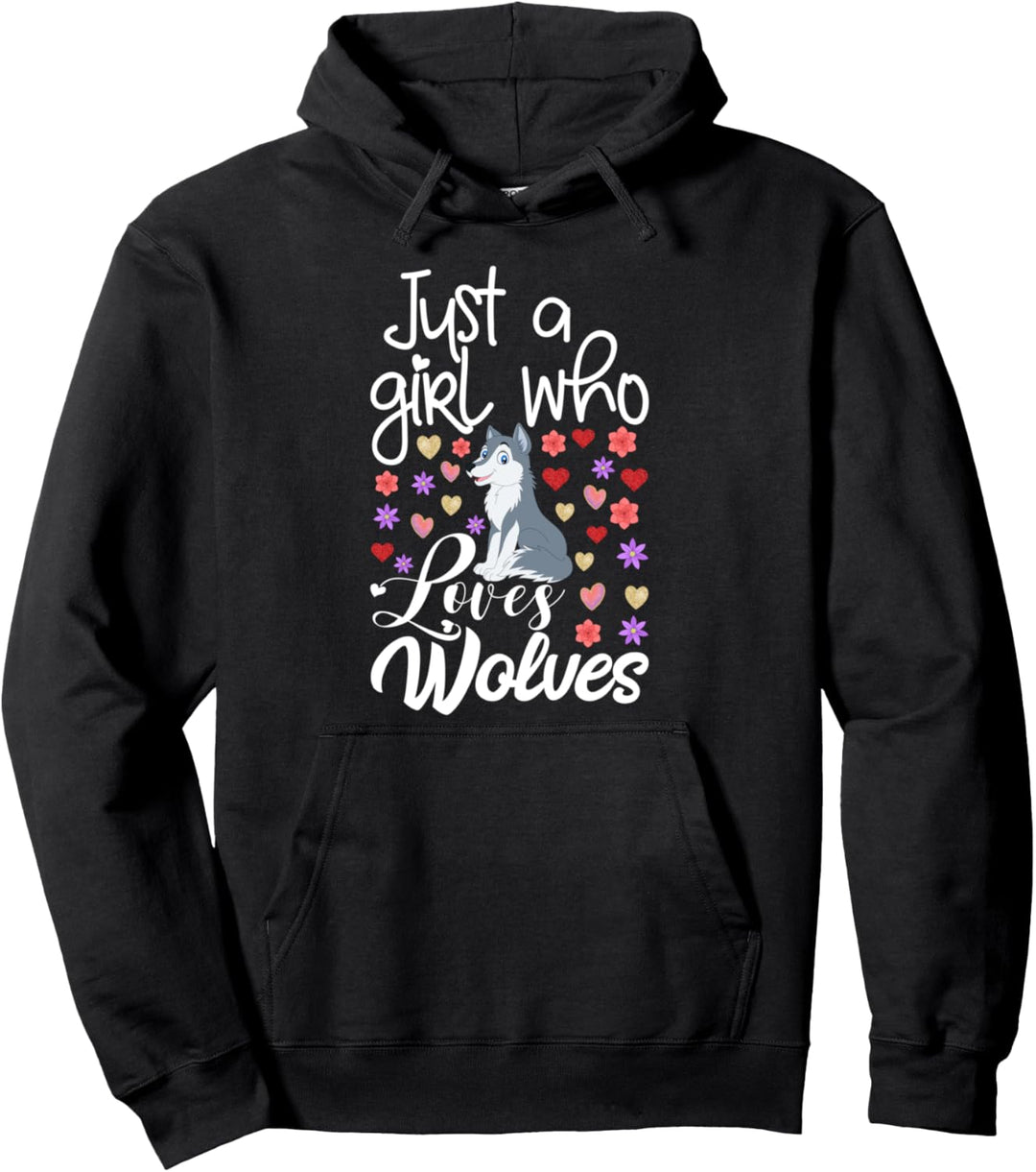 Funny Grey Wolf Gift for Girls Just A Girl Who Loves Wolves Pullover Hoodie