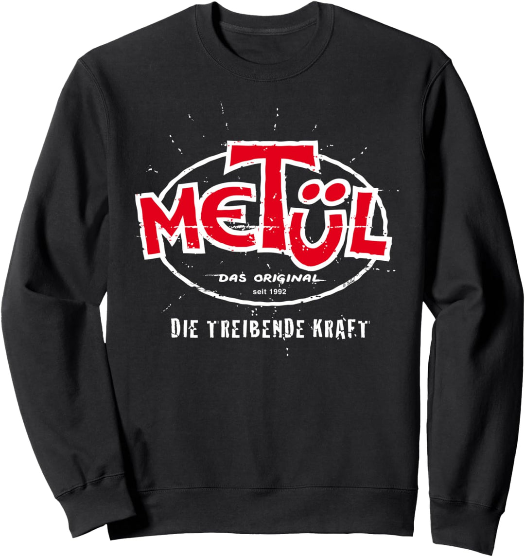 WERNER METÜL - Das Original seit 1992 Sweatshirt