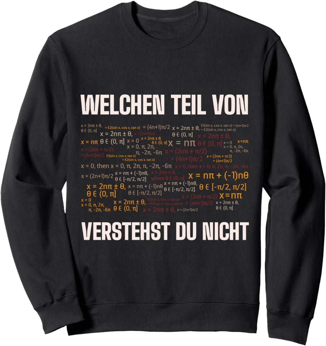 Mathelehrer Spruch Mathe Mathematik Lustig Schule Abitur Sweatshirt
