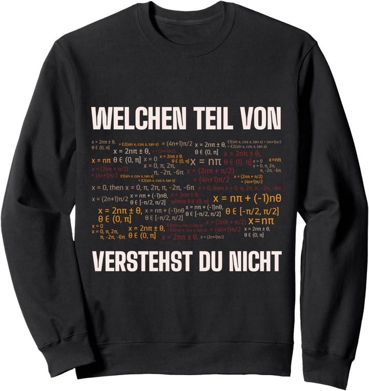 Mathelehrer Spruch Mathe Mathematik Lustig Schule Abitur Sweatshirt