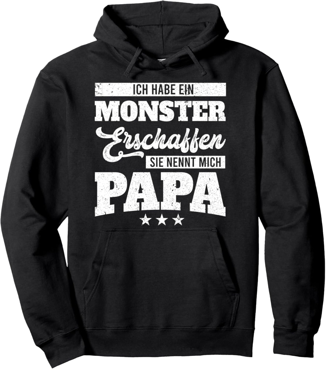 Ich habe ein Monster erschaffen sie nennt mich Papa Tochter Pullover Hoodie