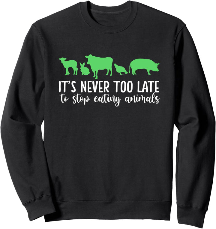 Veganismus – Stop Eating Animals | veganes Zitat Sweatshirt