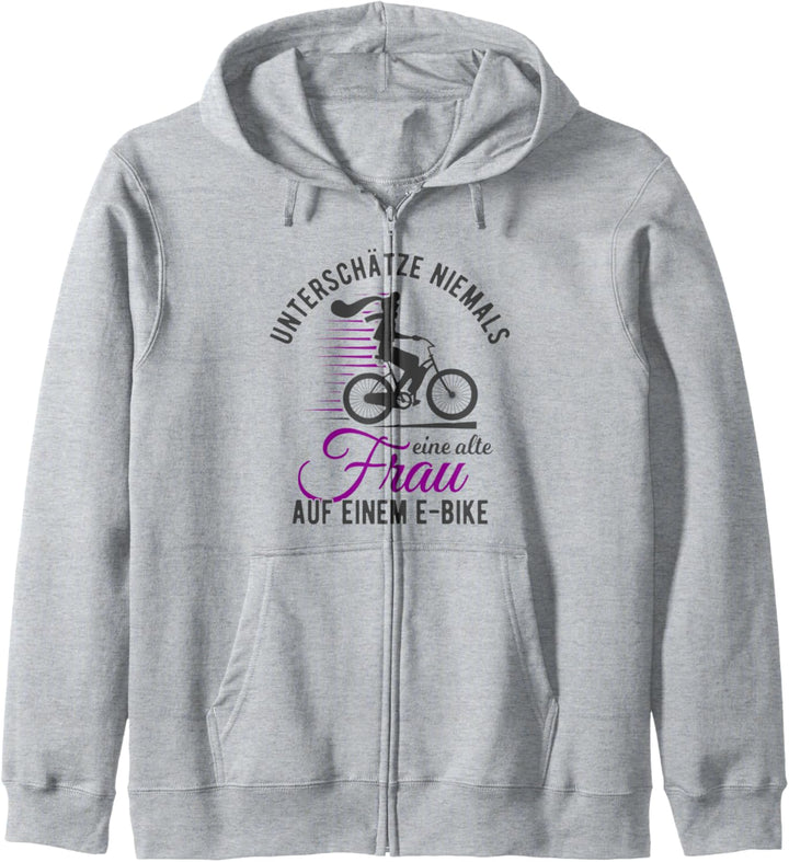 Unterschätze Niemals Eine Alte Frau Pedelec E-Bike Kapuzenjacke
