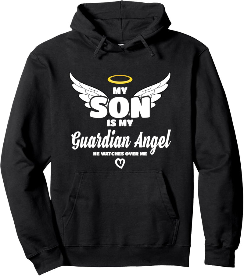 My Son Is My Guardian Angel He Watches Over Me In Memory Pullover Hoodie