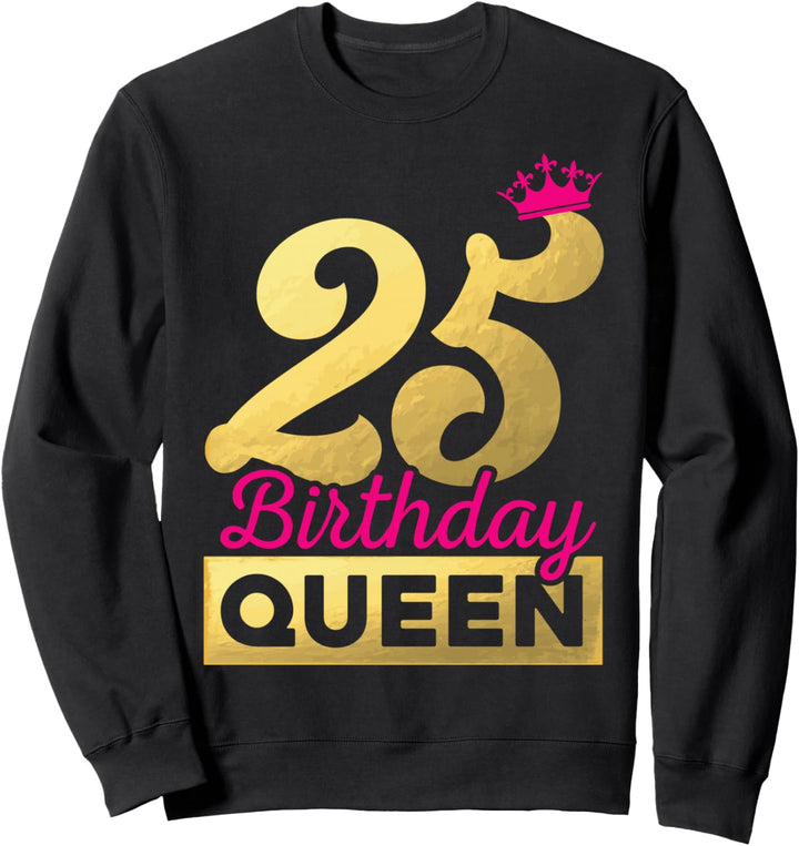 Geschenk zum 25. Geburtstag 1998 süsses Birthday Queen Krone Sweatshirt