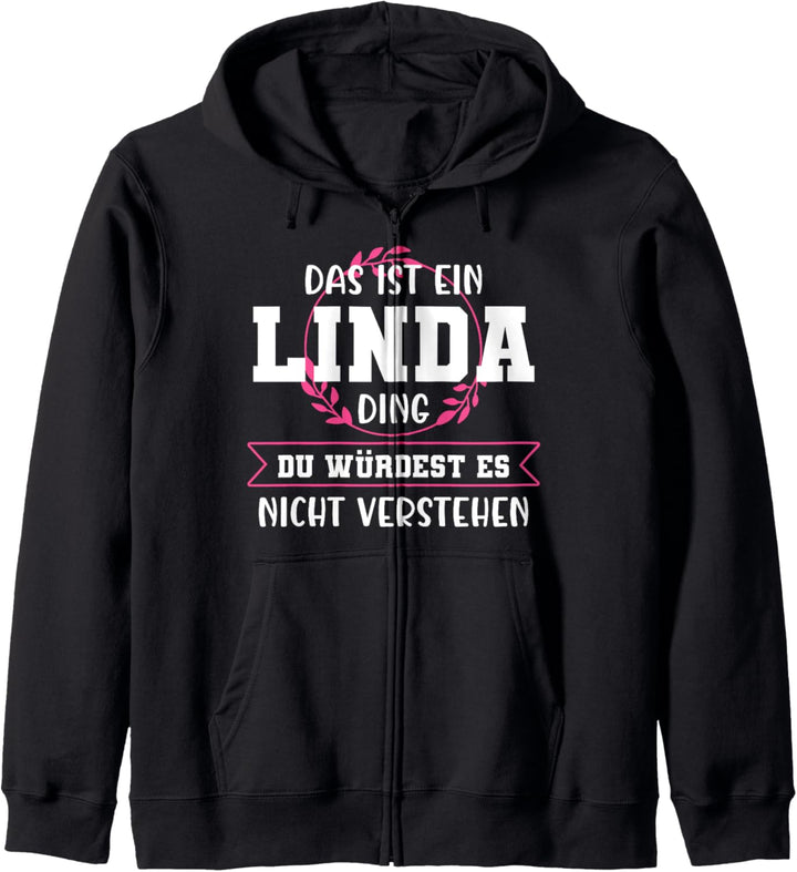 Linda Namensshirt mit lustigem Spruch Kapuzenjacke