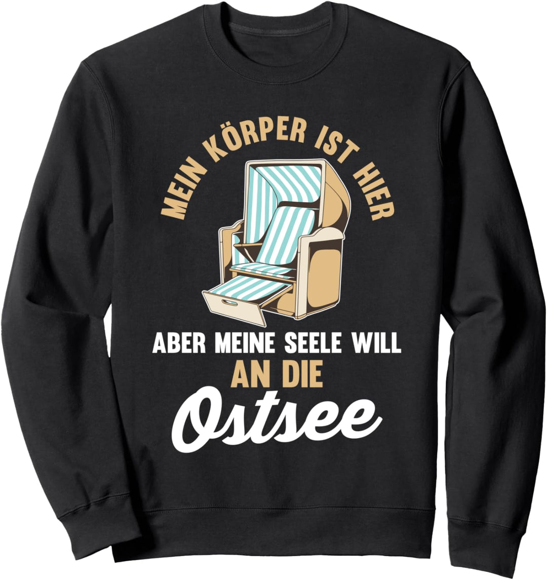 Meine Seele will an die Ostsee Sweatshirt
