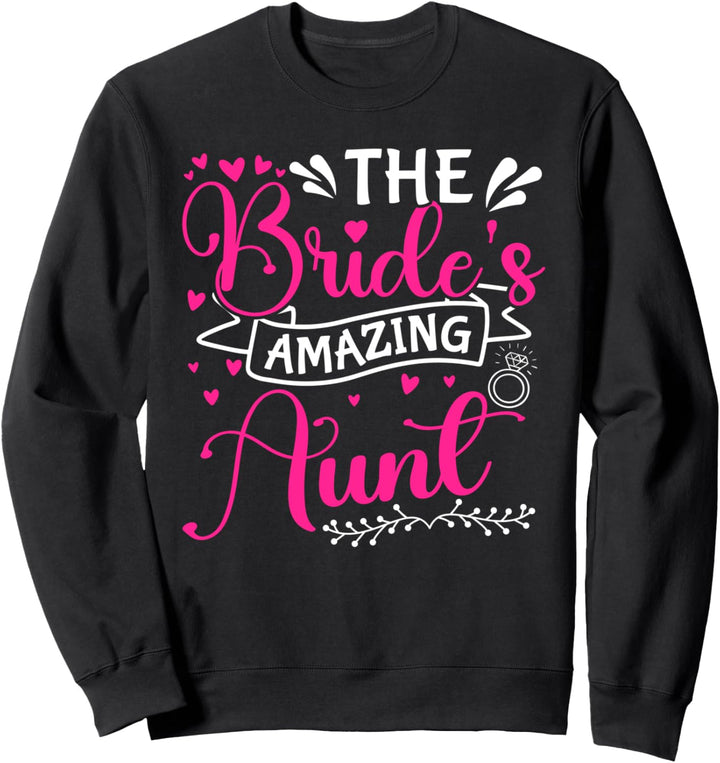 Die tolle Tante der Braut Sweatshirt