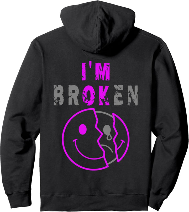 I'm Broken I'm OK - Trauer Andenken Krankheit - I'm Broken Pullover Hoodie