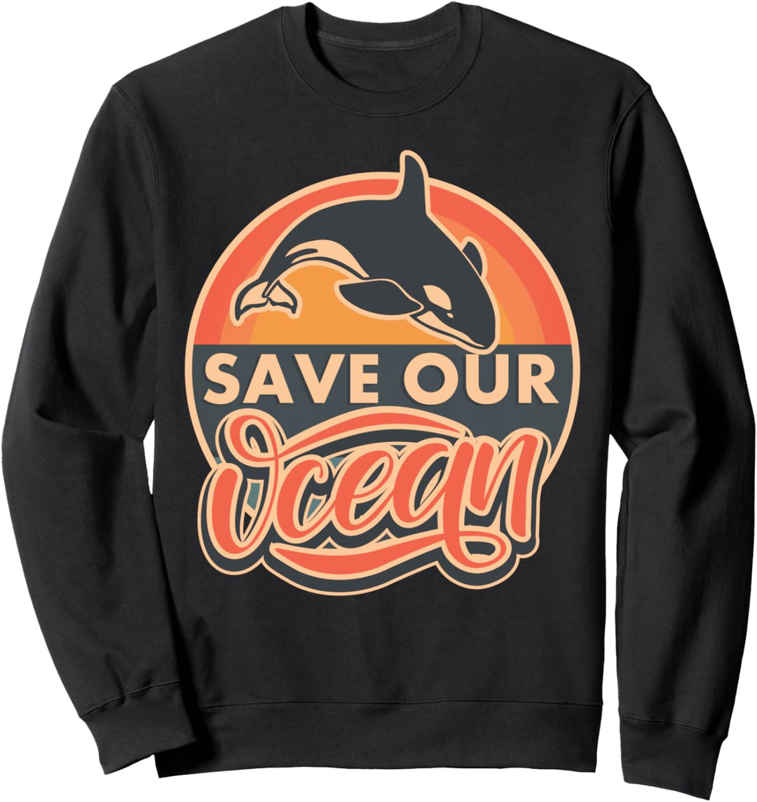 Happy Earth Day Rettet unseren Ozean Globale Erwärmung Sweatshirt