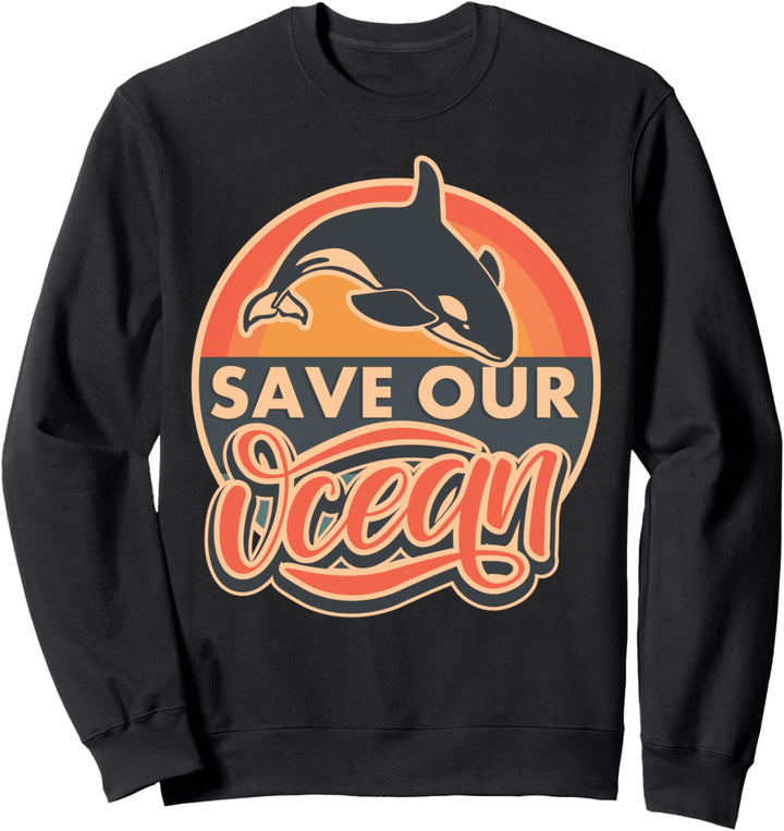 Happy Earth Day Rettet unseren Ozean Globale Erwärmung Sweatshirt