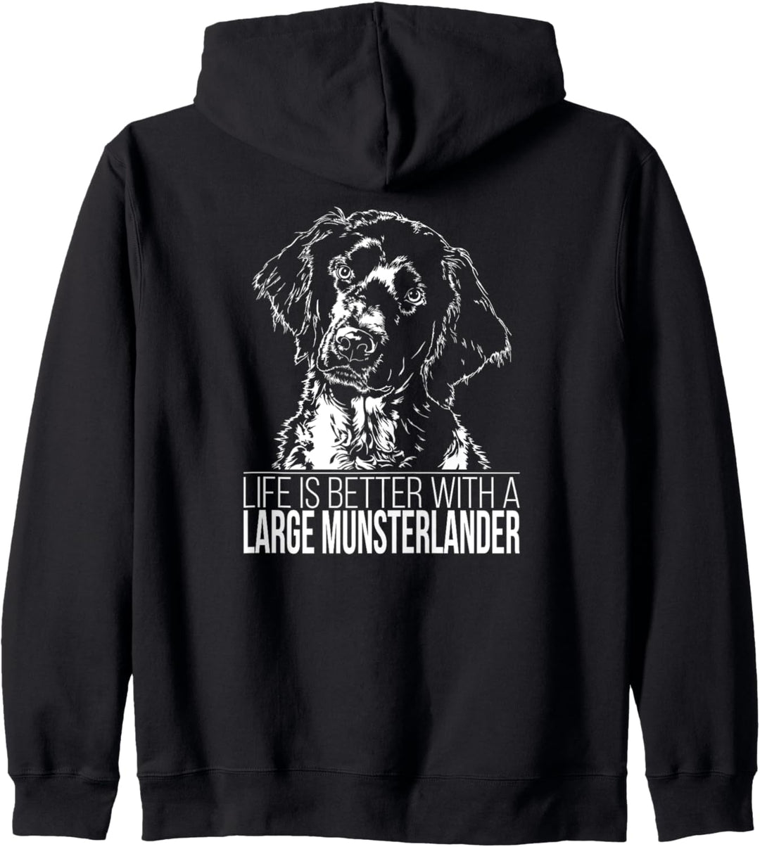 Large Munsterlander life is better Hund Hunde Hundespruch Kapuzenjacke