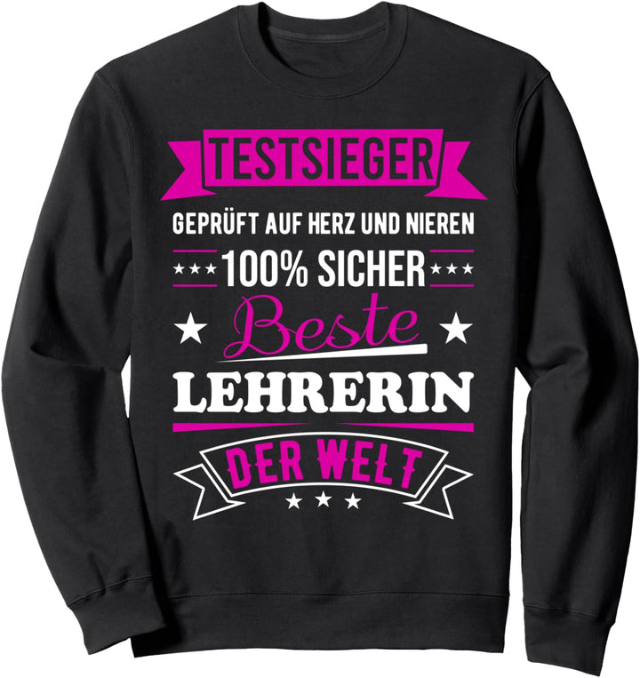Beste Lehrerin Der Welt Testsieger Lehrer Sweatshirt
