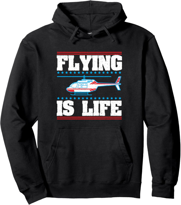 Hubschrauber: Flying Is Life - Pilot Pullover Hoodie