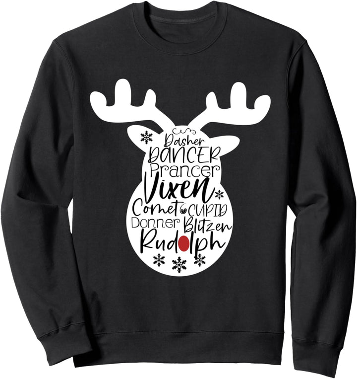 Santa's Reindeer Dasher Dancer Prancer Vixen Rudolph Sweatshirt