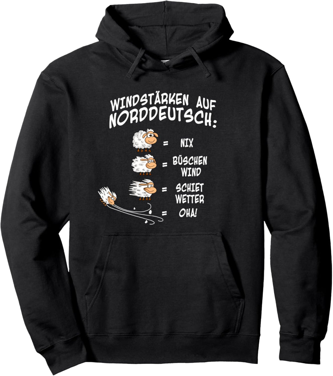 Norddeutsch Worte Schafe Windstärke Schietwetter Pullover Hoodie
