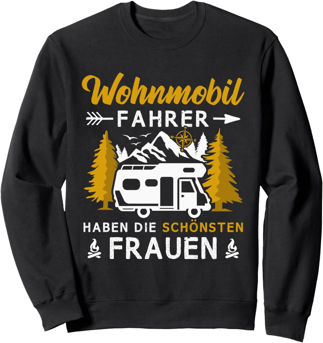 Camping Wohnmobilfahrer haben die schönsten Frauen Camper Sweatshirt