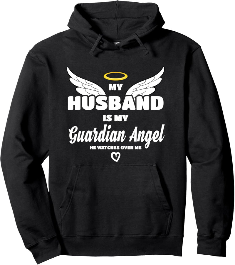 My Husband Is My Guardian Angel He Watches Over Me In Memory Pullover Hoodie