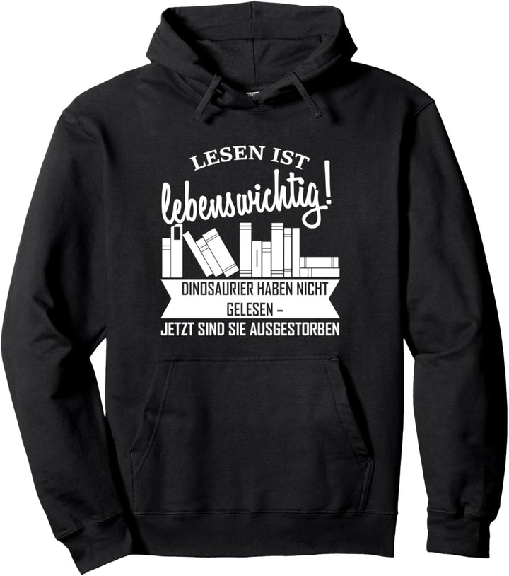 Bücher lesen ist lebenswichtig - Buch Pullover Hoodie