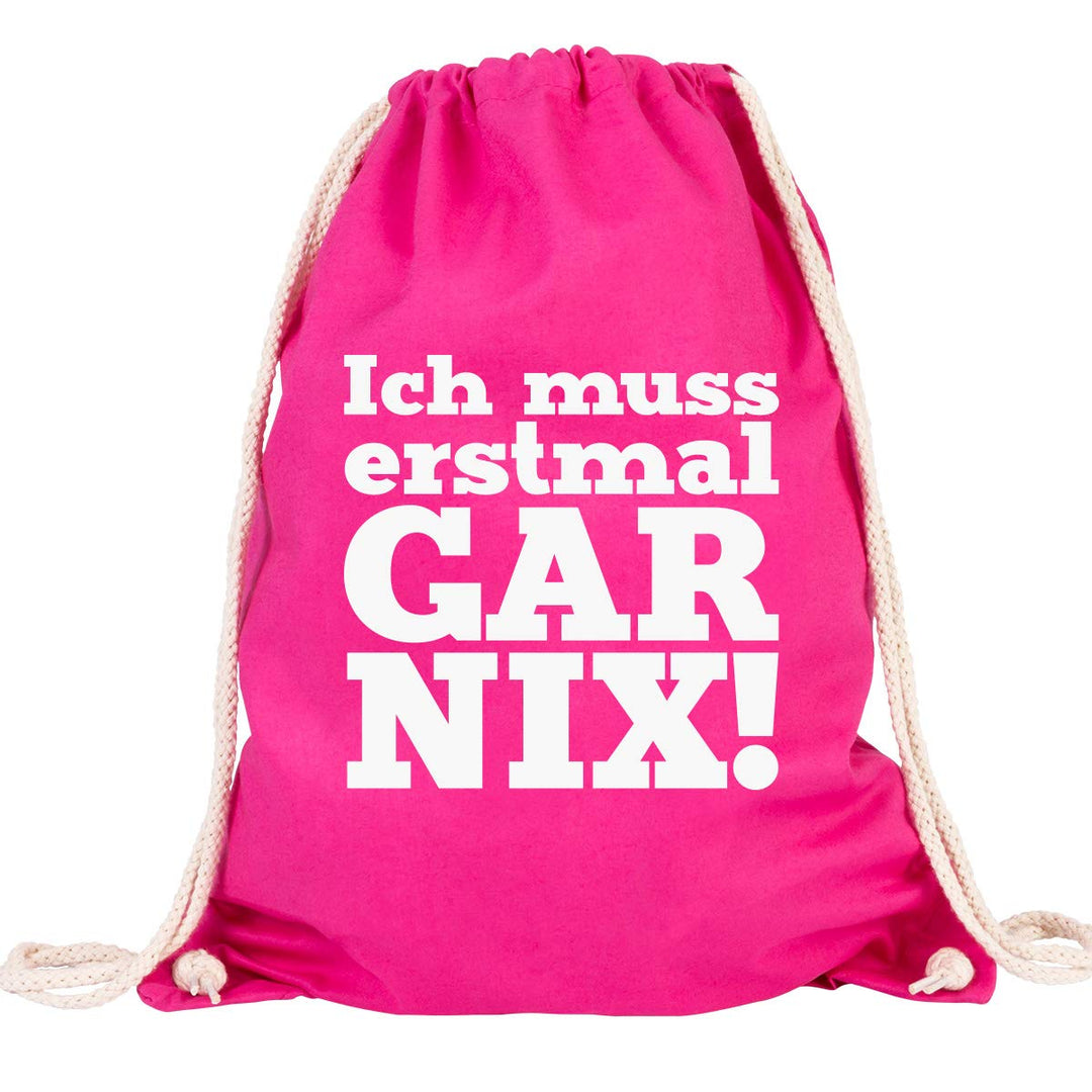 JUNIWORDS Turnbeutel - Wähle eine Farbe - "Ich muss erstmal GAR NIX!" - Beutel: Pink, Text: Weiss Ro