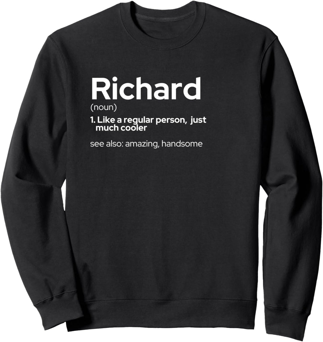 Lustiger, personalisierter Vornamen-Richard Sweatshirt