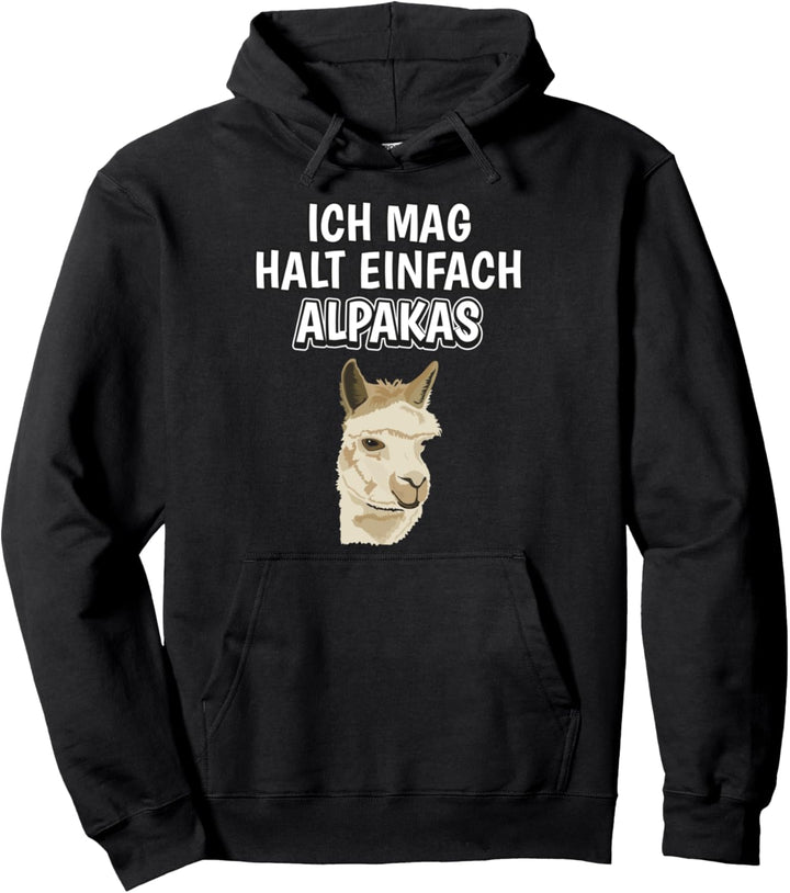 Lustiger Alpaka Spruch Ich mag halt einfach Alpakas Pullover Hoodie