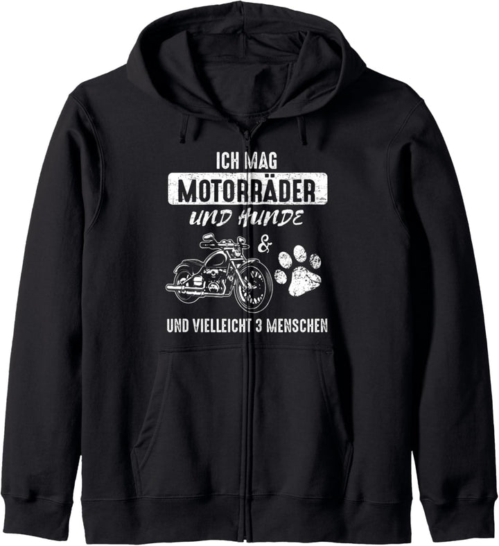 Ich mag Motorräder und Hunde und vielleicht 3 Menschen Kapuzenjacke