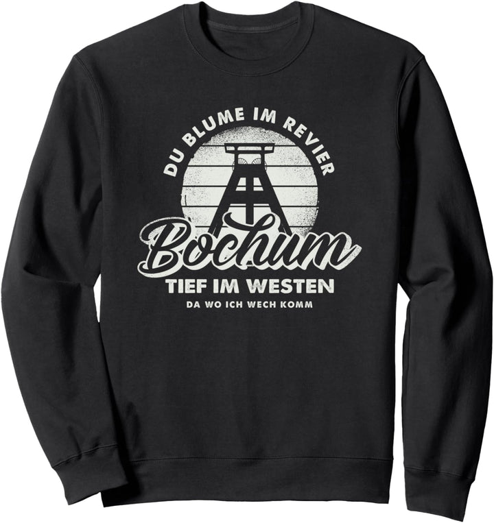 Bochum - Tief im Westen Sweatshirt