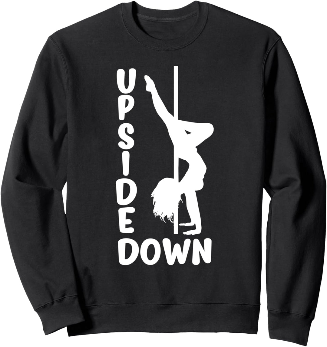 Pole Dancing - Pole Fitness Stangentanz - Pole Dance Sweatshirt