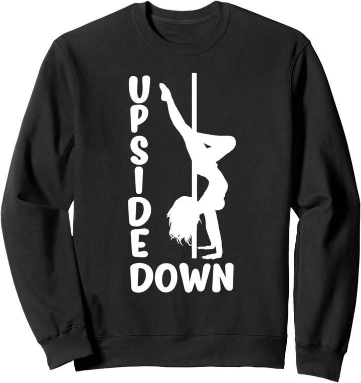 Pole Dancing - Pole Fitness Stangentanz - Pole Dance Sweatshirt