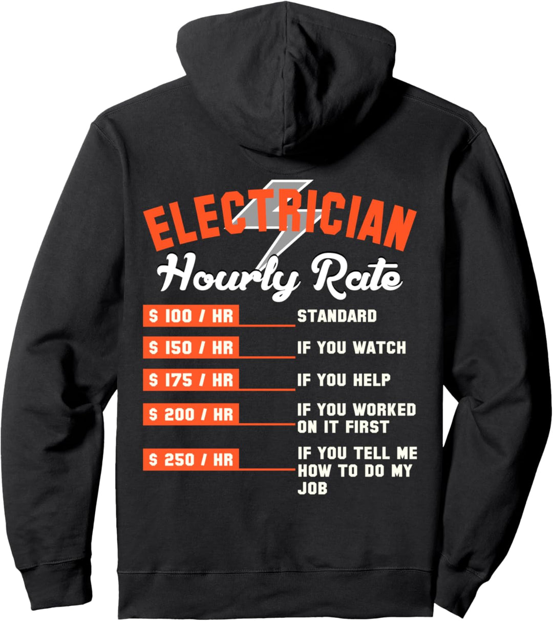 Funny Electrician Hoodie - Electrician Hourly Rate Gifts Pullover Hoodie