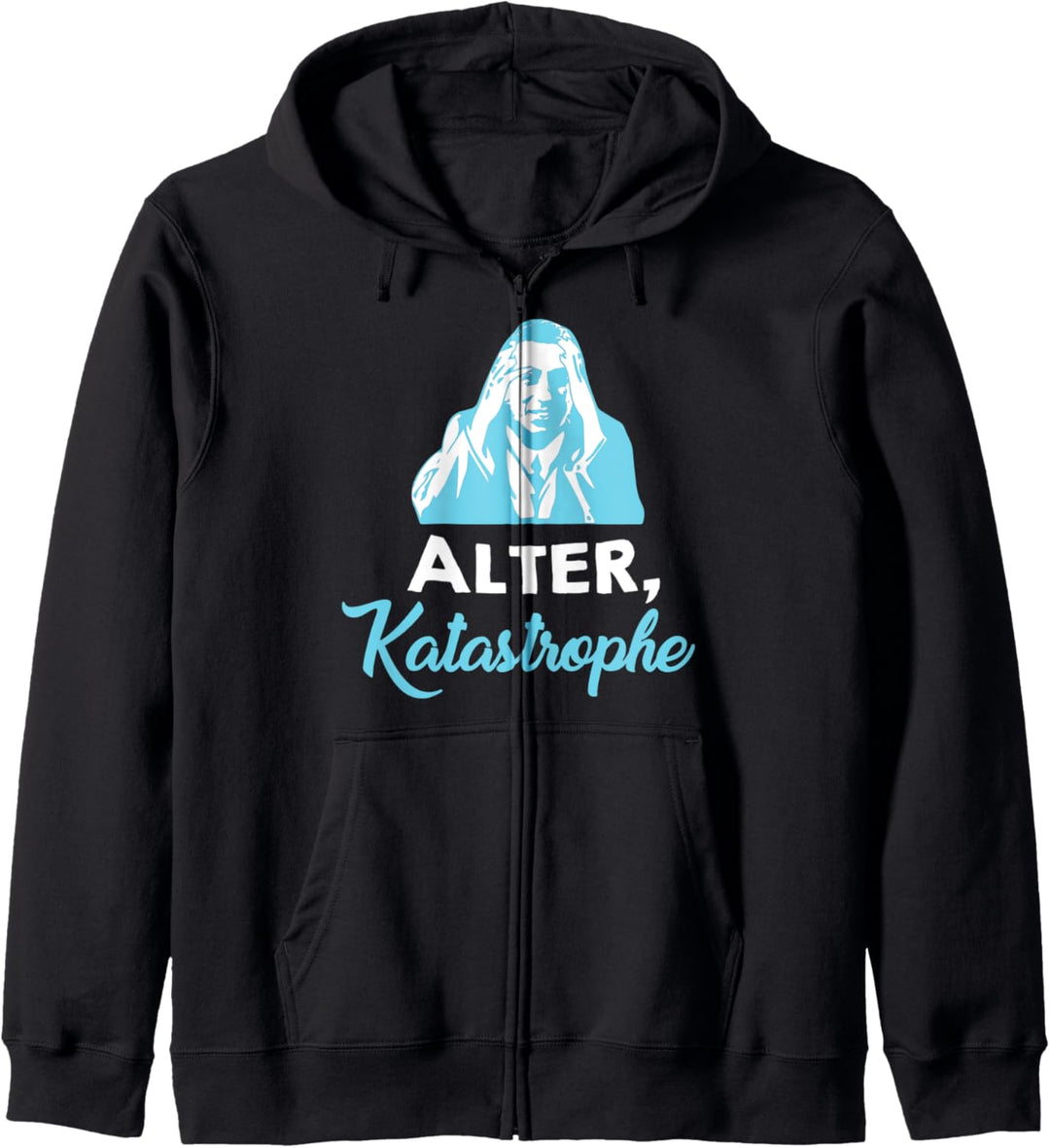 Alter, Katastrophe - Lustiger Spruch Kapuzenjacke