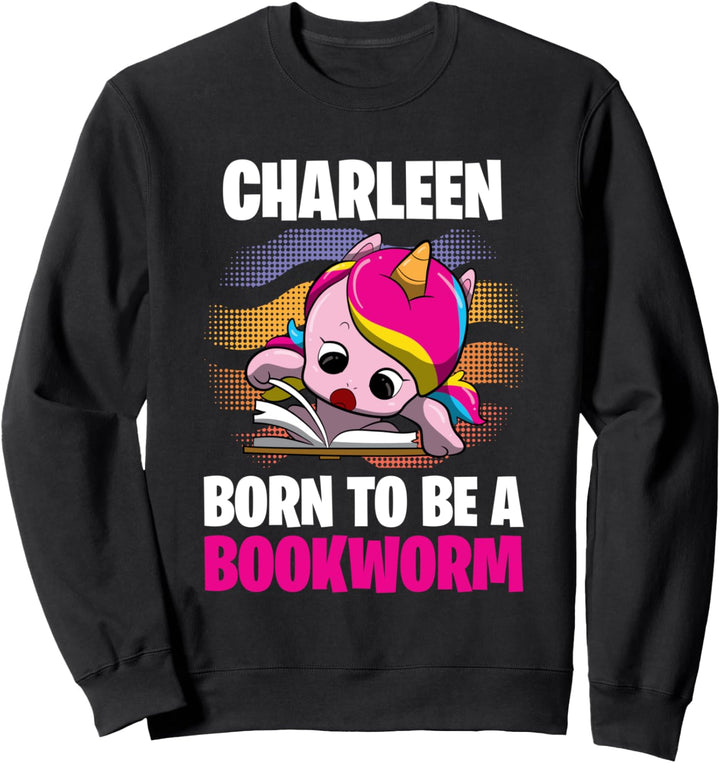 Charleen - Born To Be A Bookworm - Personalisiert Sweatshirt