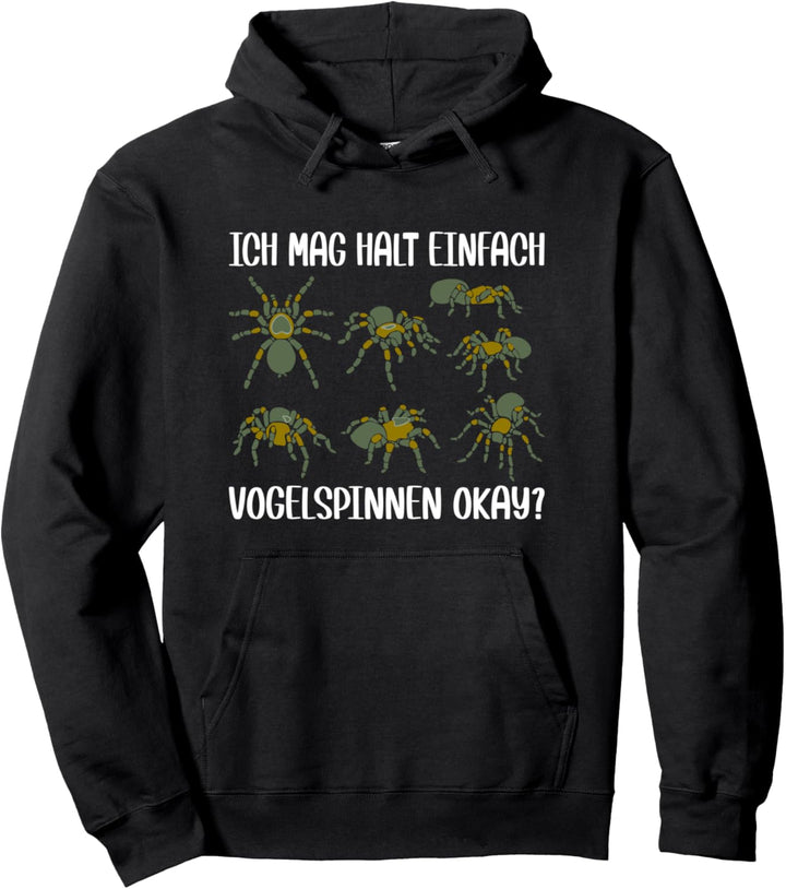 Spinnen Fans Ich mag Spinnen, Spinnen Vogelspinnen Pullover Hoodie